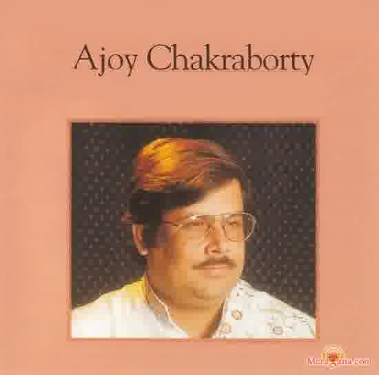 Poster of Ajoy+Chakraborty+-+(Bengali+Modern+Songs)