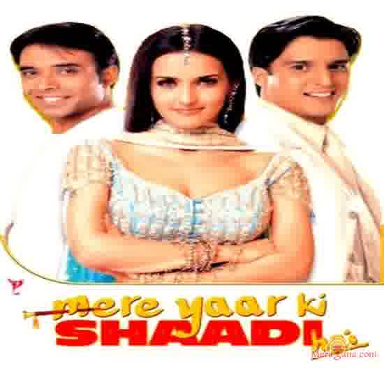 Poster of Mere+Yaar+Ki+Shaadi+Hai+(2002)+-+(Hindi+Film)